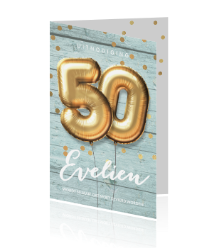 Wonderbaar Uitnodiging 50e verjaardag vrouw met gouden ballonnen op hout UV-47